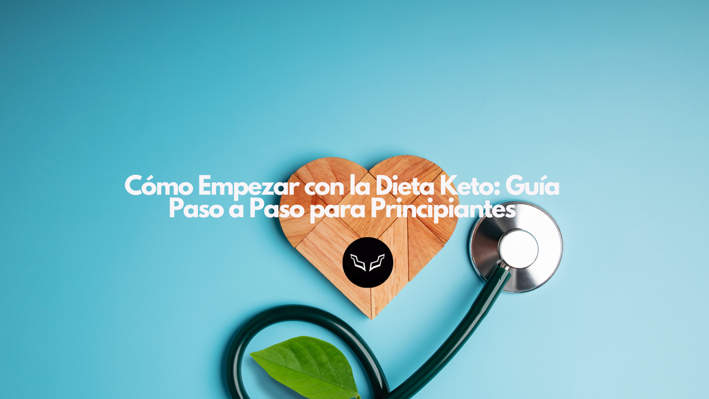 Cómo Empezar con la Dieta Keto: Guía Paso a Paso para Principiantes