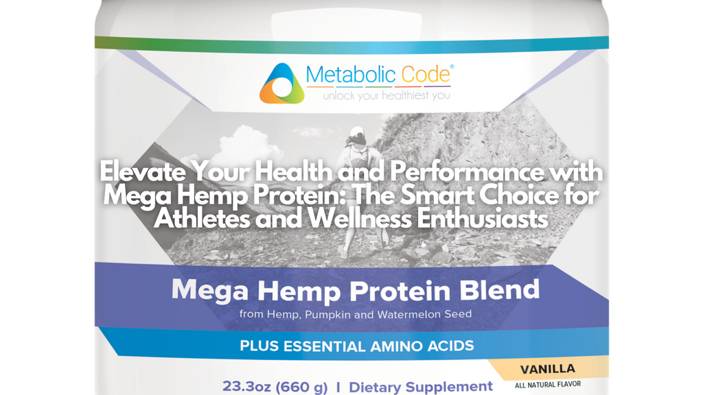 Elevate Your Health and Performance with Mega Hemp Protein: The Smart Choice for Athletes and Wellness Enthusiasts