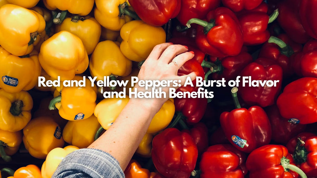 Red and Yellow Peppers: A Burst of Flavor and Health Benefits