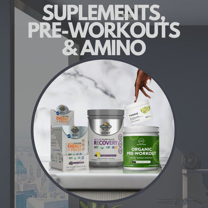 Suplements, Pre-Workouts & Amino