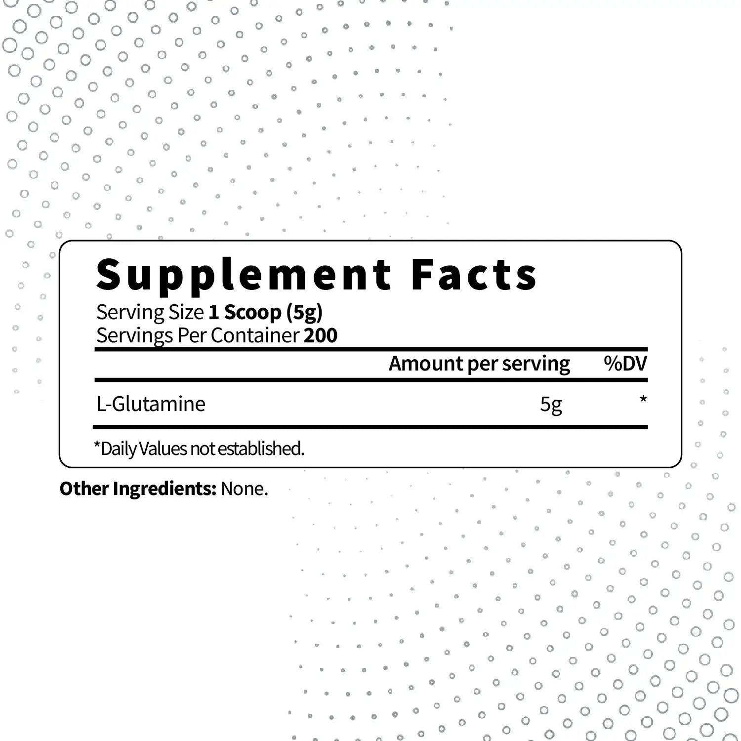 Supplement facts for Type Zero L-Glutamine powder