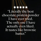 5-star review stating: “Literally the best chocolate protein powder I’ve ever had. It tastes like brownie batter.”