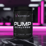 PUMP-OCALYPSE - Bucked Up (6 Flavors)