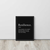 Resilience Framed Poster 12x16 features a bold black background with white motivational text, ideal wall art for home or office decor.